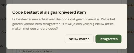 De keuzedialoog met de twee knoppen "Nieuw maken" en "Terugzetten", zoals die verschijnt wanneer je een code invult die bij een gearchiveerd artikel hoort.